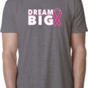 Breast Cancer Awareness Dream Big Mens Burnout Shirt