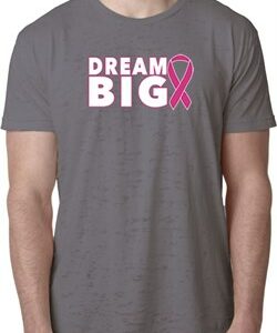 Breast Cancer Awareness Dream Big Mens Burnout Shirt