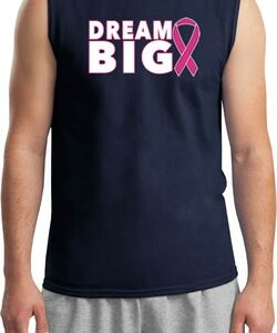 Breast Cancer Awareness Dream Big Mens Muscle Shirt