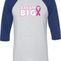 Breast Cancer Awareness Dream Big Mens Raglan Shirt