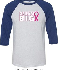 Breast Cancer Awareness Dream Big Mens Raglan Shirt