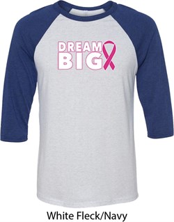 Breast Cancer Awareness Dream Big Mens Raglan Shirt