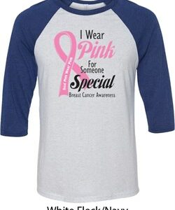 Breast Cancer Awareness Pink For Someone Special Mens Raglan Shirt