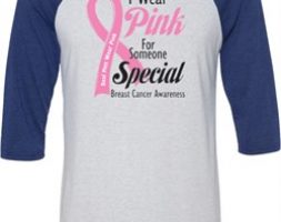 Breast Cancer Awareness Pink For Someone Special Mens Raglan Shirt