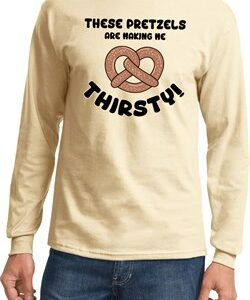 Funny Shirt Thirsty Pretzels Long Sleeve Tee T-Shirt