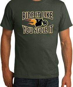 Mens Biker Shirt Ride It Like You Stole It Organic Tee T-Shirt