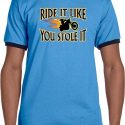 Mens Biker Shirt Ride It Like You Stole It Ringer Tee T-Shirt