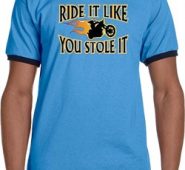 Mens Biker Shirt Ride It Like You Stole It Ringer Tee T-Shirt