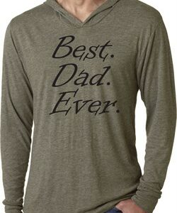 Mens Dad Shirt Best Dad Ever Black Print Lightweight Hoodie T-Shirt