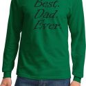 Mens Dad Shirt Best Dad Ever Black Print Long Sleeve Tee T-Shirt