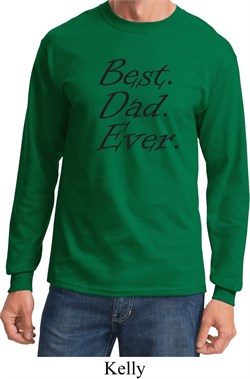 Mens Dad Shirt Best Dad Ever Black Print Long Sleeve Tee T-Shirt