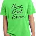 Mens Dad Shirt Best Dad Ever Black Print Pigment Dyed Tee T-Shirt