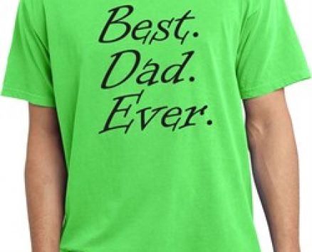 Mens Dad Shirt Best Dad Ever Black Print Pigment Dyed Tee T-Shirt