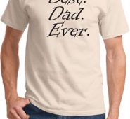 Mens Dad Shirt Best Dad Ever Black Print Tee T-Shirt