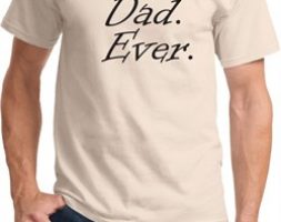 Mens Dad Shirt Best Dad Ever Black Print Tee T-Shirt