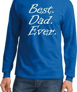 Mens Dad Shirt Best Dad Ever White Print Long Sleeve Tee T-Shirt