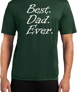 Mens Dad Shirt Best Dad Ever White Print Moisture Wicking Tee T-Shirt