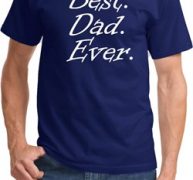 Mens Dad Shirt Best Dad Ever White Print Tee T-Shirt