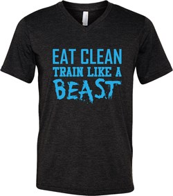 Mens Fitness Shirt Eat Clean Train Like a Beast Tri Blend V-neck Tee