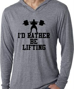 Mens Fitness Shirt I Rather Be Lifting Lightweight Hoodie Tee T-Shirt