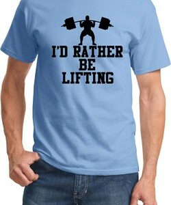 Mens Fitness Shirt I Rather Be Lifting Tee T-Shirt