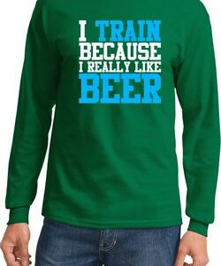 Mens Fitness Shirt I Train For Beer Long Sleeve Tee