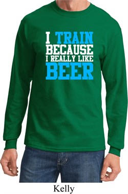 Mens Fitness Shirt I Train For Beer Long Sleeve Tee