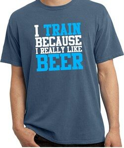 Mens Fitness Shirt I Train For Beer Pigment Dyed Tee T-Shirt