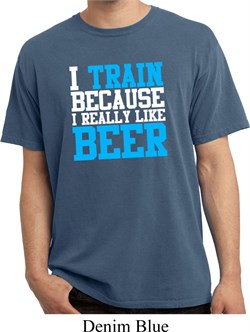 Mens Fitness Shirt I Train For Beer Pigment Dyed Tee T-Shirt