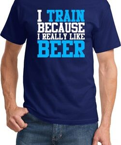 Mens Fitness Shirt I Train For Beer Tee T-Shirt