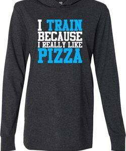 Mens Fitness Shirt I Train For Pizza Lightweight Hoodie Tee