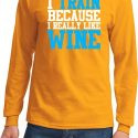 Mens Fitness Shirt I Train For Wine Long Sleeve Tee T-Shirt