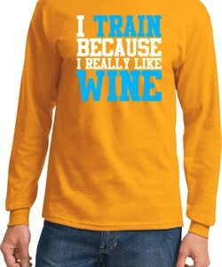 Mens Fitness Shirt I Train For Wine Long Sleeve Tee T-Shirt