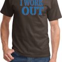 Mens Fitness Shirt I Work Out Tee T-Shirt