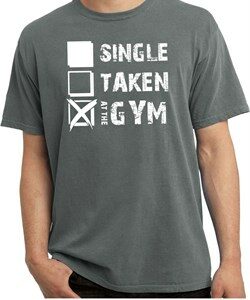 Mens Fitness Shirt Single Taken At The Gym Pigment Dyed Tee T-Shirt