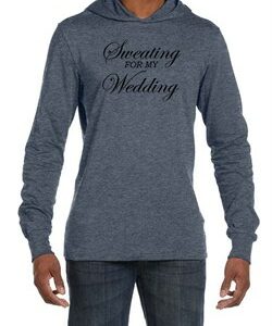 Mens Fitness Shirt Sweating For My Wedding Lightweight Hoodie Tee