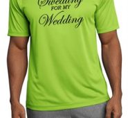 Mens Fitness Shirt Sweating For My Wedding Moisture Wicking Tee