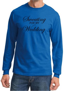 Mens Fitness Shirt Sweating for My Wedding Long Sleeve Tee T-Shirt