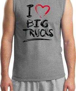 Mens Funny Shirt I Love Big Trucks Muscle Tee T-Shirt