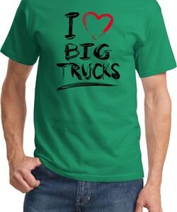 Mens Funny Shirt I Love Big Trucks Tee T-Shirt