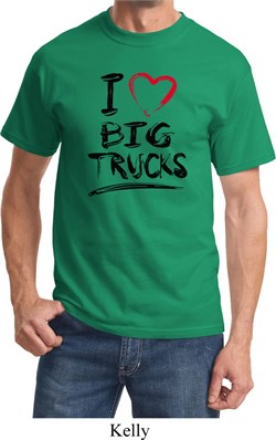 Mens Funny Shirt I Love Big Trucks Tee T-Shirt