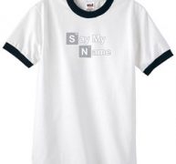 Mens Shirt Say My Name Ringer Tee T-Shirt