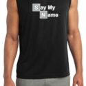 Mens Shirt Say My Name Sleeveless Moisture Wicking Tee T-Shirt