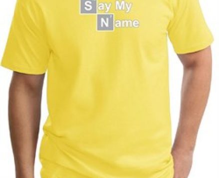 Mens Shirt Say My Name Tall Tee T-Shirt